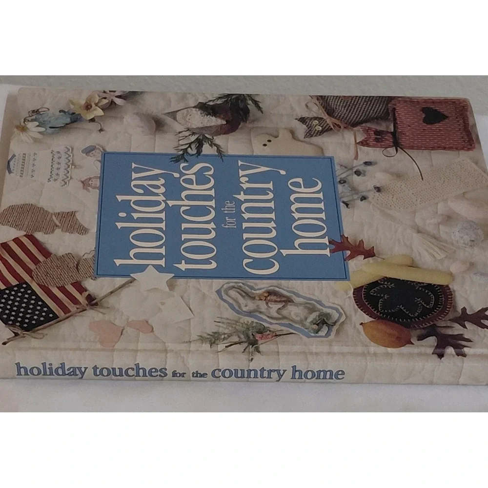 Holiday Touches for the Country Home Hardcover Book 1990 Leisure Arts Crafts